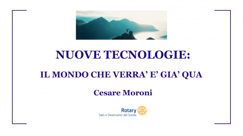 Nuove tecnologie: il mondo che verrà è già qua