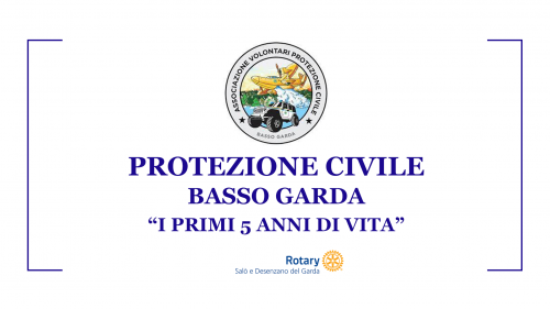 PROTEZIONE CIVILE BASSO GARDA - I primi 5 anni di vita